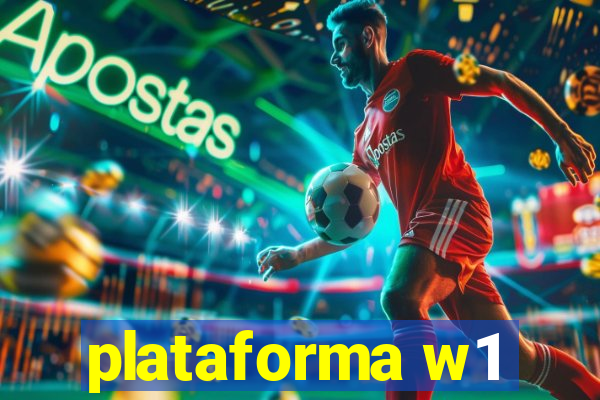 plataforma w1